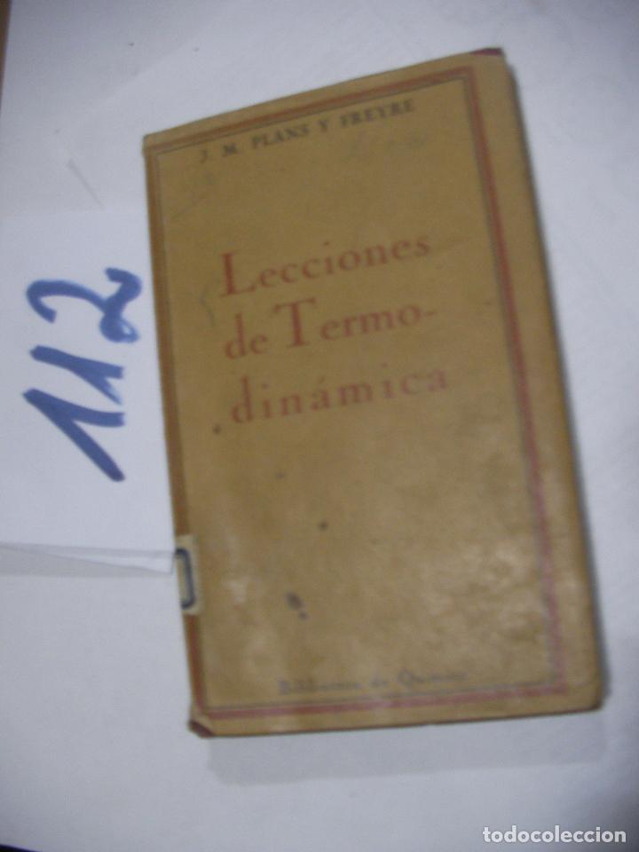 Libros antiguos: ANTIGUO LIBRO - LECCIONES DE TERMODINAMICA - Foto 1