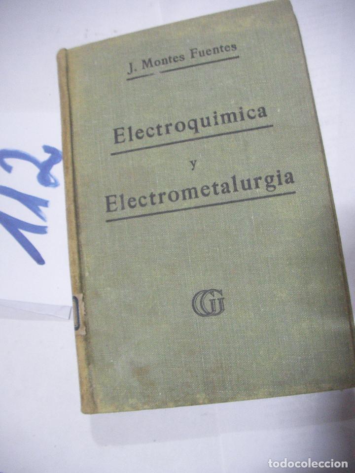 Libros antiguos: ANTIGUO LIBRO DE TEXTO - ELECTROQUIMICA Y ELECTROMETALURGIA - Foto 1