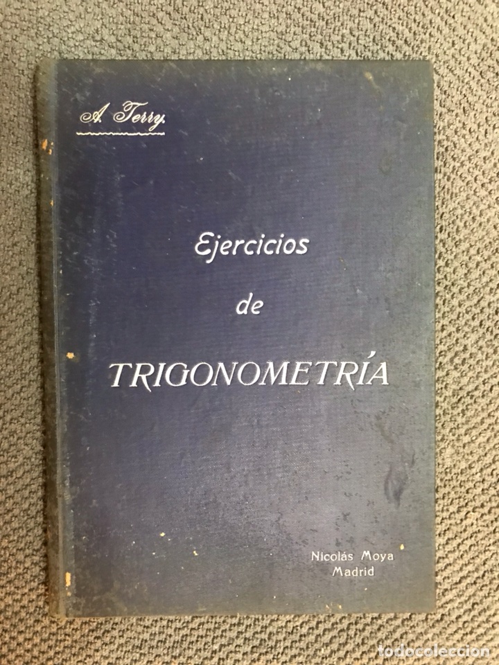 Libros antiguos: EJERCICIOS DE TRIGONOMETRIA, por A. Ferry (a.1914) - Foto 1
