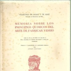 Libros antiguos: 3293.- MEMORIA SOBRE LOS PRINCIPIOS QUIMICOS DEL ARTE DE FABRICAR VIDRIO-FCO DE DUSAY Y DE MARI