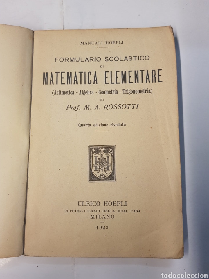 Libros antiguos: Formulario Scolastico di matematica elementare - M.A. Rossotti - 1923 - Foto 1