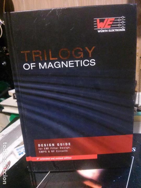Libri antichi: trilogy of magnetics, w&uuml;rth elektronik.