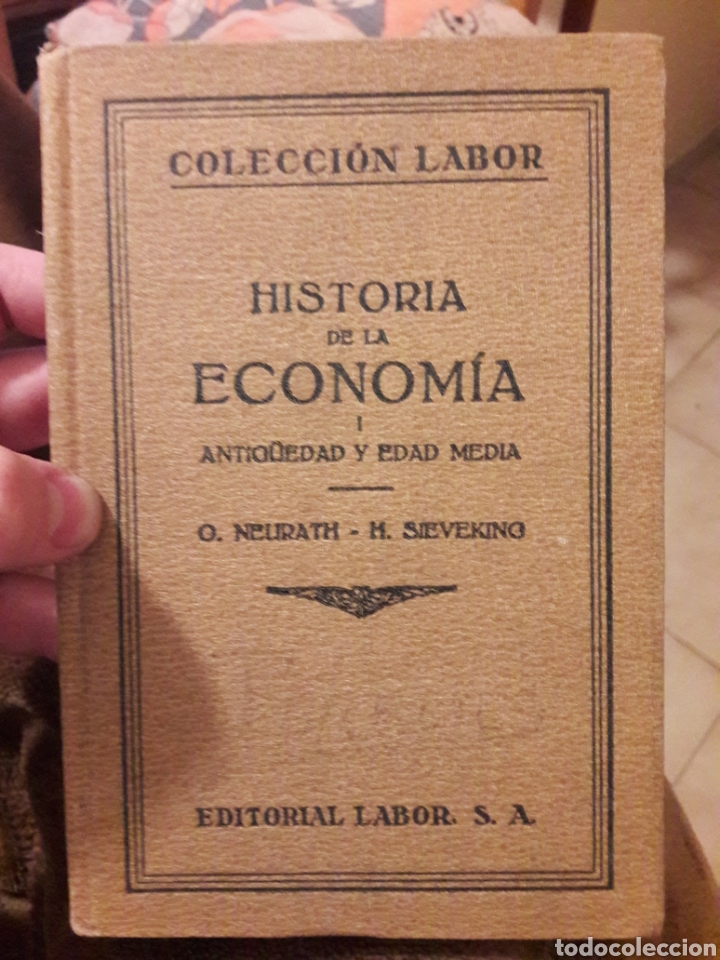 Old books: Historia de la econom&iacute;a I antig&uuml;edad y edad media. Por O.Neurath y M.Sieveking. coleccion labor 1926