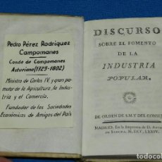 Libros antiguos: (M43) PEDRO PEREZ RODRIGUEZ CAMPOMANES - DISCURSO SOBRE EL FOMENTO DE LA INDUSTRIA POPULAR , MADRID