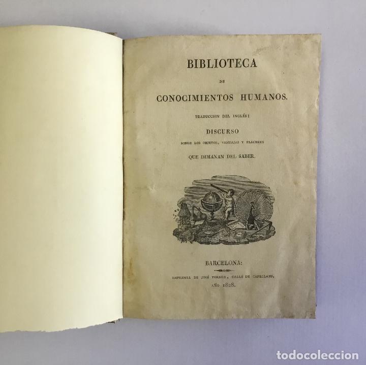 Libros antiguos: BIBLIOTECA DE CONOCIMIENTOS HUMANOS... DISCURSO SOBRE LOS OBJETOS, VENTAJAS... - Foto 3