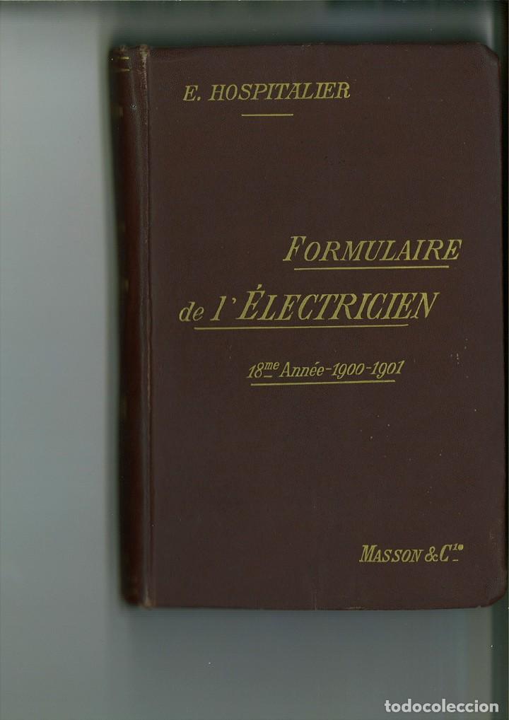 Libros antiguos: FORMULAIRE DE L&Eacute;LECTRICIEN. &Eacute;. Hospitalier - Foto 1