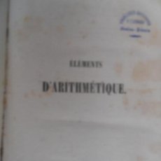 Libros antiguos: ELEMENTS D`ARITMETIQUE M. BOURDON PARIS 1849. PASTAS DURAS. . Lote 126863775