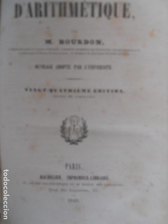 Libros antiguos: ELEMENTS D`ARITMETIQUE M. BOURDON PARIS 1849. PASTAS DURAS. - Foto 2