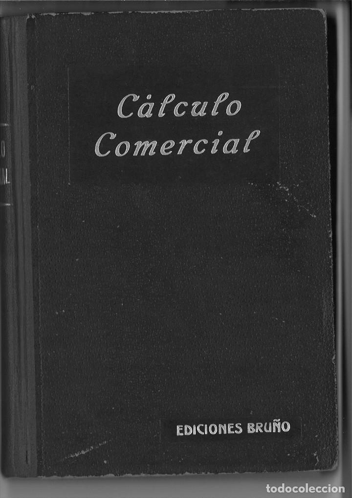 Libros antiguos: C&Aacute;LCULO COMERCIAL. Ediciones Bru&ntilde;o - Foto 1