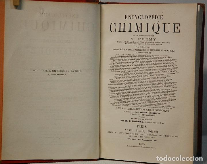 Libri antichi: ENCYCLOPEDIE CHIMIQUE-M.FREMY.PARIS, 1885.TOMO V