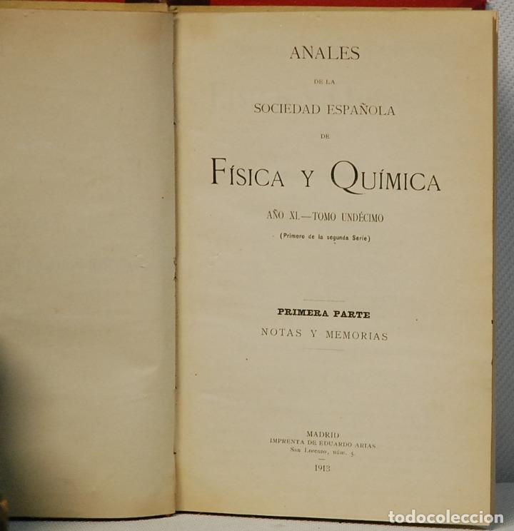 Libri antichi: ANALES DE LA SOCIEDAD ESPA&Ntilde;OLA DE FISICA Y QUIMICA.1&ordf; y 2&ordf; PARTE.MADRID 1913