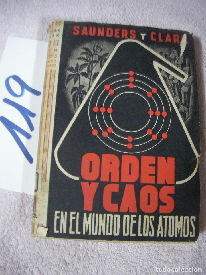 Libros antiguos: ANTIGUO LIBRO - ORDEN Y CAOS EN EL MUNDO DE LOS ATOMOS - Foto 1
