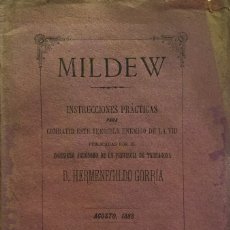 Libros antiguos: MILDEW. INSTRUCCIONES PRÁCTICAS PARA COMBATIRESTE TERRIBLE ENEMIGO DE LA VID. - GORRIA, HERMENEGILDO