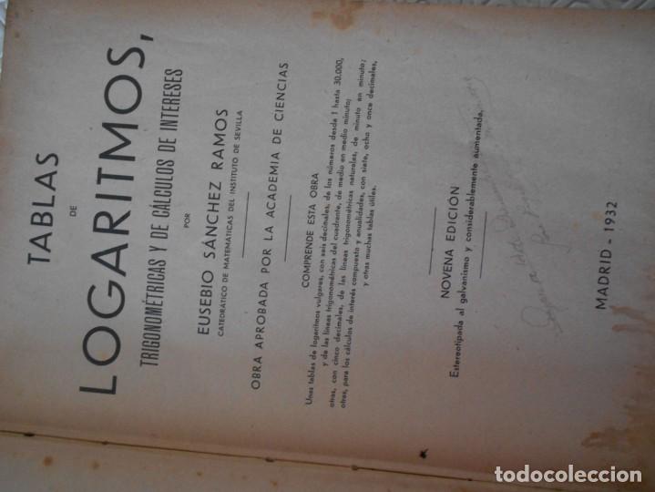 Libros antiguos: TABLAS DE LOGARITMOS. E. SANCHEZ RAMOS. TABLAS DE LOGARITMOS, TRIGONOMETRICAS Y DE CALCULOS DE INTER - Foto 2