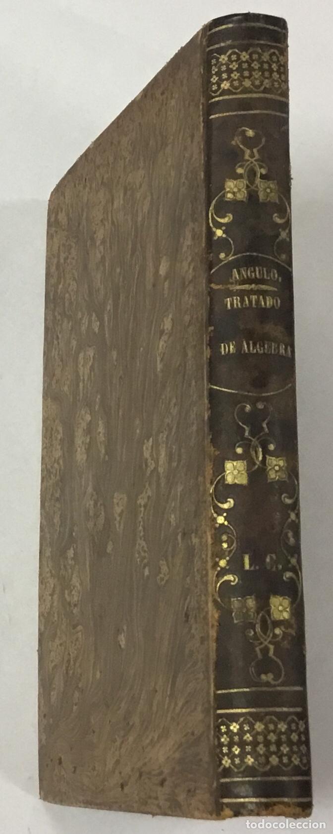 Libros antiguos: TRATADO DE &Aacute;LGEBRA. - ANGULO, Eugenio de. Barcelona, 1878. - Foto 5
