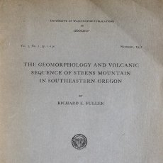 Libros antiguos: THE GEOMORPHOLOGY AND VOLCANIC SEQUENCE OF STEENS MOUNTAIN IN SOUTHEASTERN OREGON. - FULLER, RICHARD. Lote 123190772