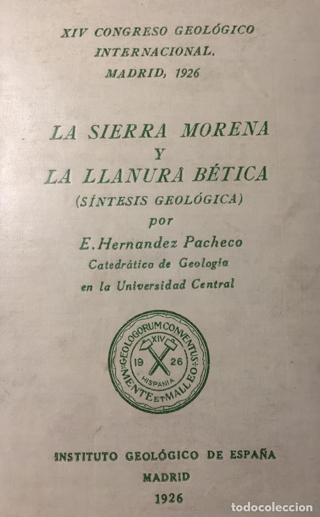 Libros antiguos: La Sierra Morena y la llanura B&eacute;tica (S&iacute;ntesis Geol&oacute;gica) E. Hern&aacute;ndez Pacheco. 1926