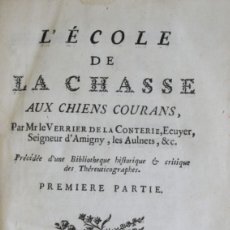 Libros antiguos: L'ECOLE DE LA CHASSE AUX CHIENS COURANS. - LE VERRIER DE LA CONTERIE, JEAN BAPTISTE JACQUES.