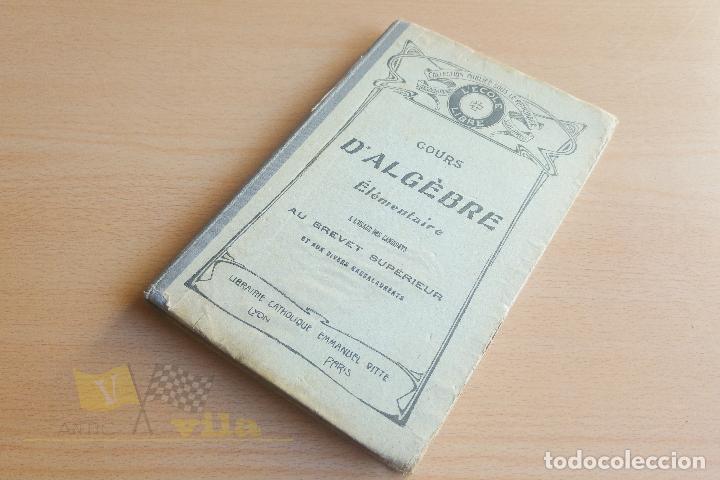 Libros antiguos: Cours dAlg&egrave;bre &eacute;l&eacute;mentaire - Librairie Catholique Emmanuel Vitte - Foto 1