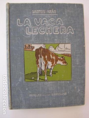 Libros antiguos: La vaca lechera. Santos Aran. Cuarta edici&oacute;n - Foto 1