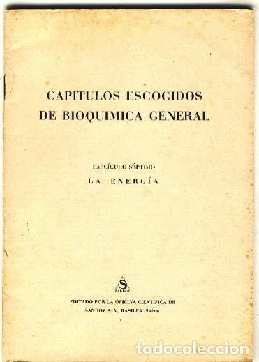 Libros antiguos: Cap&iacute;tulos escogidos de Bioqu&iacute;mica General - Foto 1