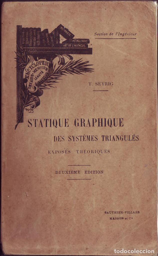 Libros antiguos: STATIQUE GRAPHIQUE DES SYST&Egrave;MES TRIANGUL&Eacute;S. T. Seyrig. - Foto 1