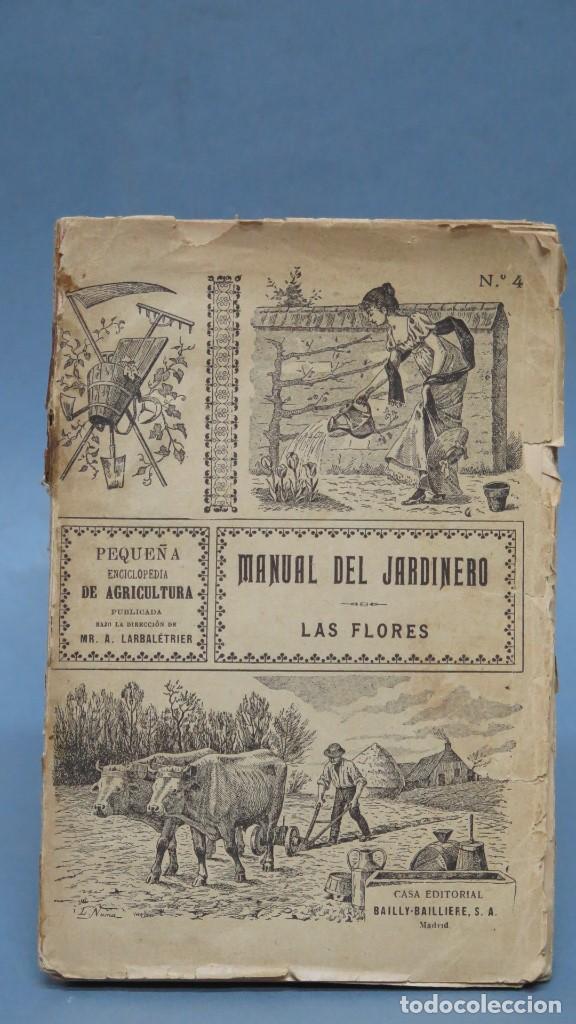 Libros antiguos: MANUAL DEL JARDINERO. LAS FLORES - Foto 1