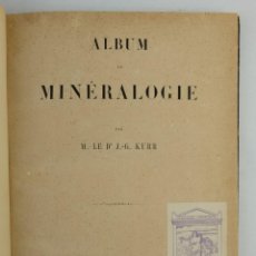 Libros antiguos: ÁLBUM DE MINERALOGIA-LIBRERIA DE FIRMIN DIDOT FRERES, FILS ET CIE, 1859. Lote 142703154