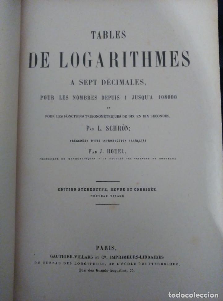 Libros antiguos: Tables de Logarithmes a Sept Decimales, L. Schr&ouml;n, Franc&eacute;s - Foto 4