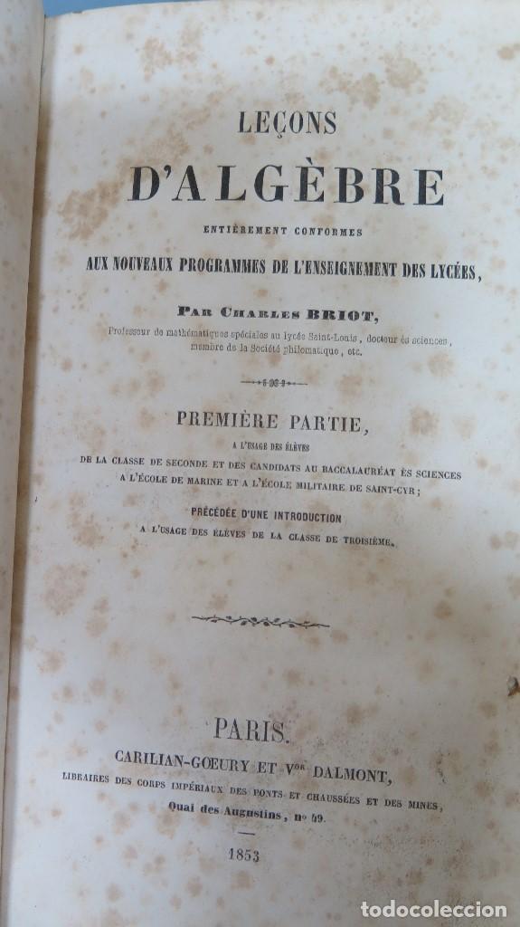 Libros antiguos: 1853.- LE&Ccedil;ONS D&acute;ALGEBRE. BRIOT - Foto 2