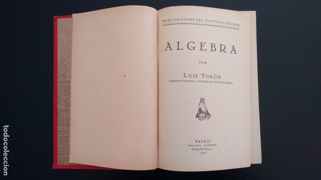 Libros antiguos: &Aacute;LGEBRA. LUIS TOR&Oacute;N. INSTITUTO SAMPER. PRIMERA EDICI&Oacute;N. MADRID, 1930. - Foto 4