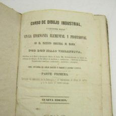 Libros antiguos: CURSO DE DIBUJO INDUSTRIAL, ISAAC VILLANUEVA, 1858, MADRID. 15X22,5CM. Lote 146858498