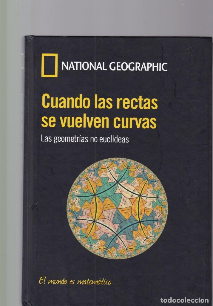 Libros antiguos: CUANDO LAS RECTAS SE VUELVEN CURVAS - NATIONAL GEOGRAPHIC  2012 - Foto 1