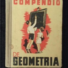 Libros antiguos: COMPENDIO DE GEOMETRIA. AGUSTIN BALLVE. SEIX BARRAL 1935.. Lote 147090030
