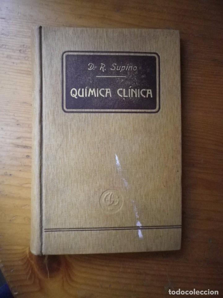 Libri antichi: MANUAL QIMICA CL&Iacute;NICA RAFAEL SUPINO   GUSTAVO  GILI EDITOR BARCELONA 1907