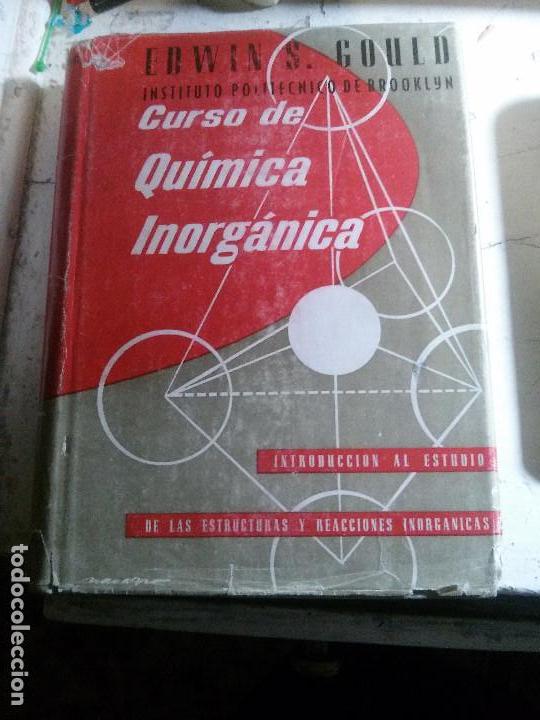Libri antichi: curso de qu&iacute;mica inorganica, edwin s. gould, instituto politecnico de brooklyn