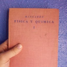 Libros antiguos: FISICA Y QUIMICA - A. MINGARRO - 1936