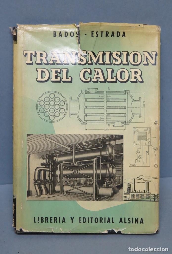 Libros antiguos: TRANSMISION DEL CALOR. BADOS-ESTRADA - Foto 1