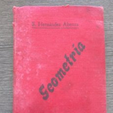 Libros antiguos: NOCIONES Y EJERCICIOS DE GEOMETRÍA. EMILIO HERNÁNDEZ ABENZA. 1918