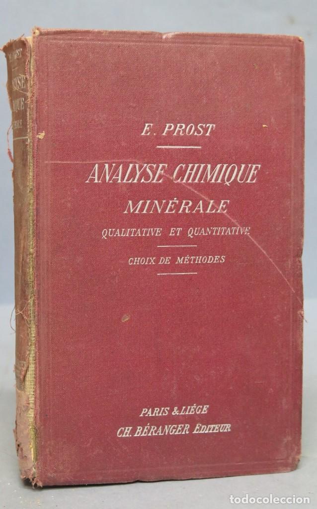 Libros antiguos: 1905.- Analyse Chimique Min&eacute;rale. PROST - Foto 1