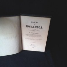 Libros antiguos: D.MIGUEL BOSCH - MANUAL DE BOTANICA APLICADA A LA AGRICULTURA Y A LA INDUSTRIA - MADRID 1858
