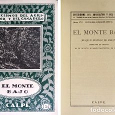 Libri antichi: XIMÉNEZ DE EMBUN. EL MONTE BAJO. MADRID, CALPE, 1923 (CATECISMOS DEL AGRICULTOR Y DEL GANADERO).