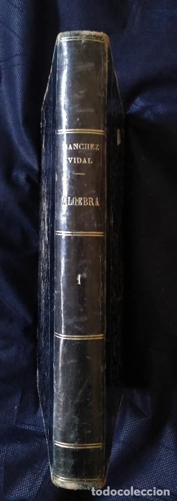 Libros antiguos: Lecciones de &Aacute;lgebra Tomo I, S&aacute;nchez Vidal, 1924 - Foto 4