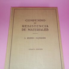 Libros antiguos: LIBRO-COMPENDIO DE RESISTENCIA DE MATERIALES-I RUBIO SANJUÁN-4ª EDICIÓN-1953-TOMO II