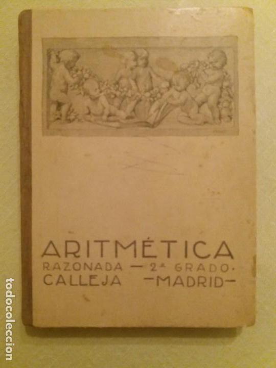 Libros antiguos: ARITM&Eacute;TICA RAZONADA. CALLEJA. 1916. - Foto 1