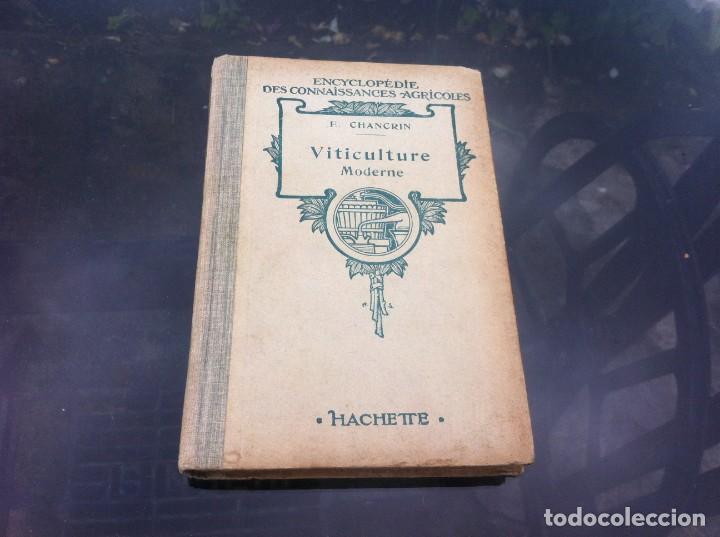 Libros antiguos: E. CHANCRIN.  VITICULTURE MODERNE. ED. LIBRAIRIE HACHETTE. - Foto 1