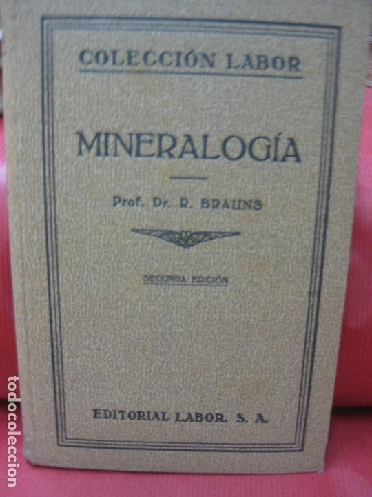 Libros antiguos: MINERALOGIA. R. BRAUNS. EDITORIAL LABOR 1935. - Foto 1