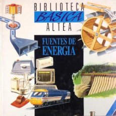 Libros antiguos: FUENTES DE ENERGÍA - BIBLIOTECA BÁSICA ALTEA - 1991