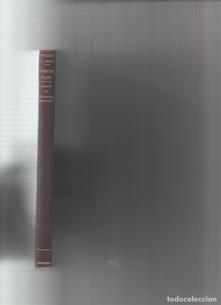 Libros antiguos: Comptes Faits. Table des  produits. J. Claudell - Foto 1