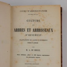 Libros antiguos: CULTURE DES ARBRES ET ARBRISSEAUX D'ORNEMENT, M. A. DU BREUIL, 1878, PARIS. 18,5X12,5CM